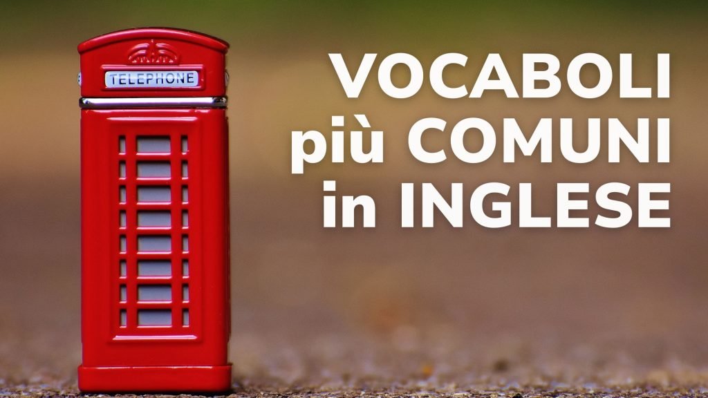 vocaboli più comuni in inglese